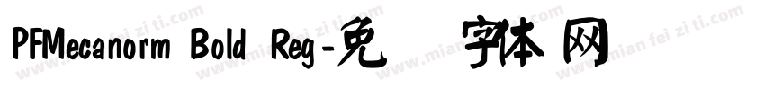 PFMecanorm Bold Reg字体转换